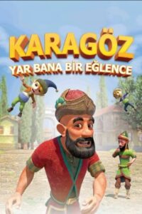 Karagöz: Yâr Bana Bir Eğlence posteri