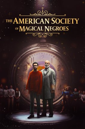 The American Society of Magical Negroes posteri
